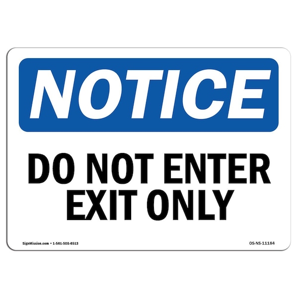 Safety Sign, OSHA Notice, 3.5" Height, 5" Width, Do Not Enter Exit Only Sign, Landscape, 10PK